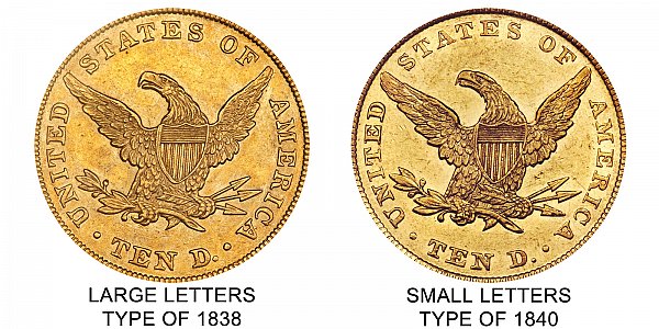 1839 Large Letters vs Small Letters Reverse - $10 Liberty Head Gold Eagle - Difference and Comparison