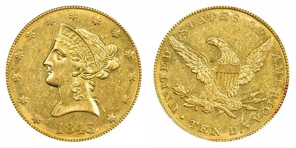 1843 Liberty Head $10 Gold Eagle - Ten Dollars