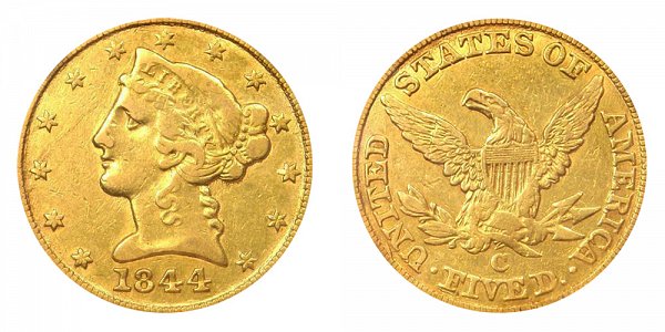1844 C Liberty Head $5 Gold Half Eagle - Five Dollars 