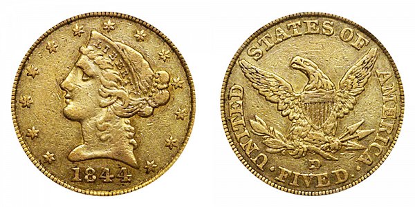 1844 D Liberty Head $5 Gold Half Eagle - Five Dollars 