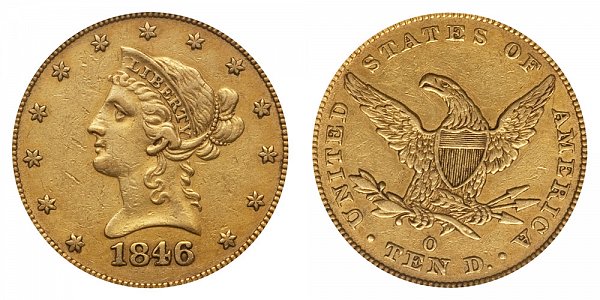1846 O Liberty Head $10 Gold Eagle - Ten Dollars 