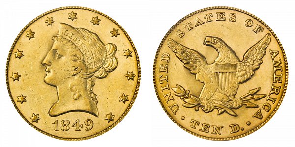 1849 Liberty Head $10 Gold Eagle - Ten Dollars