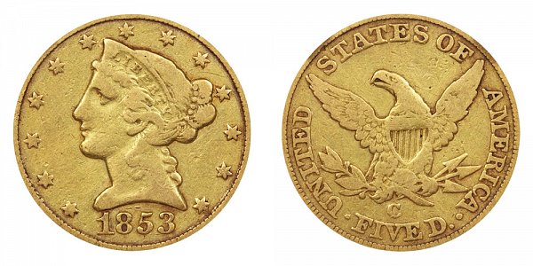 1853 C Liberty Head $5 Gold Half Eagle - Five Dollars 