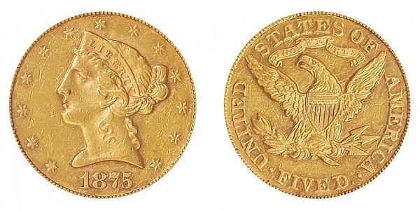 1875 Liberty Head $5 Gold Half Eagle - Five Dollars 