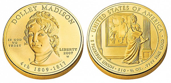 2007 Dolley Madison First Spouse Gold Coin 