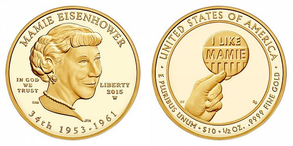 2015 W Mamie Eisenhower First Spouse Gold Proof Coin - 1/2oz Half Ounce Gold