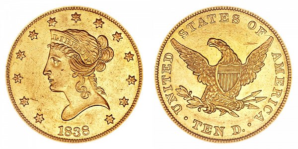1838 Liberty Head $10 Gold Eagle - Ten Dollars 